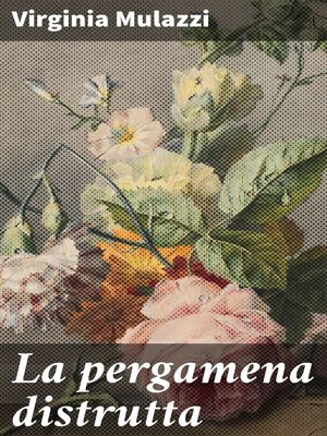 cover image of La pergamena distrutta